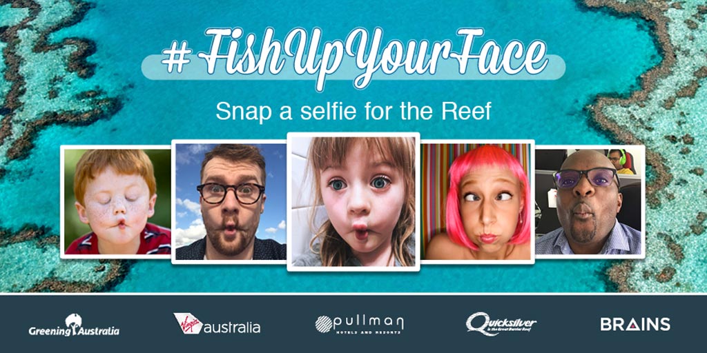 With Fish up your Face you could WIN a trip to the Reef and also help Greening Australia protect the Reef by restoring eroded gullies and coastal wetlands